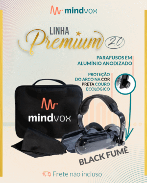 MindVox 2.0 - Linha Premium